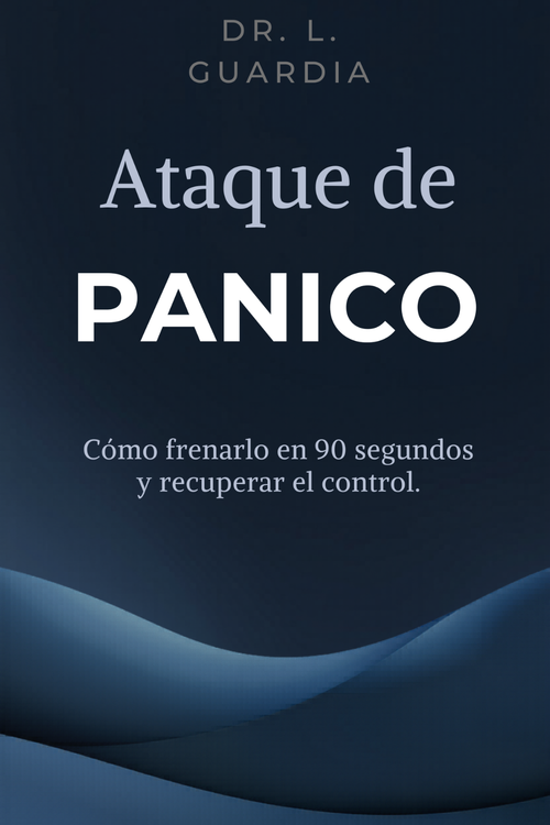 Ataque de pánico: como frenarlo en 90 segundos y recuperar el control